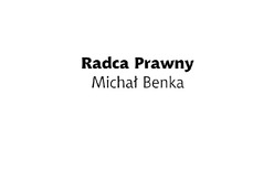 Kancelaria Radcy Prawnego - Michał Benka